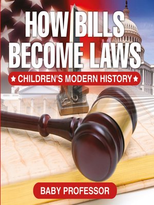 cover image of How Bills Become Laws--Children's Modern History
